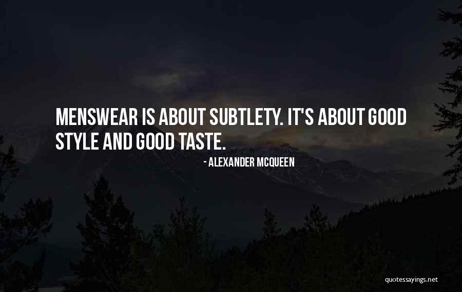 K G Menswear Quotes By Alexander McQueen K G Menswear Quotes By Alexander McQueen