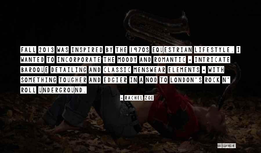 K G Menswear Quotes By Rachel Zoe K G Menswear Quotes By Rachel Zoe