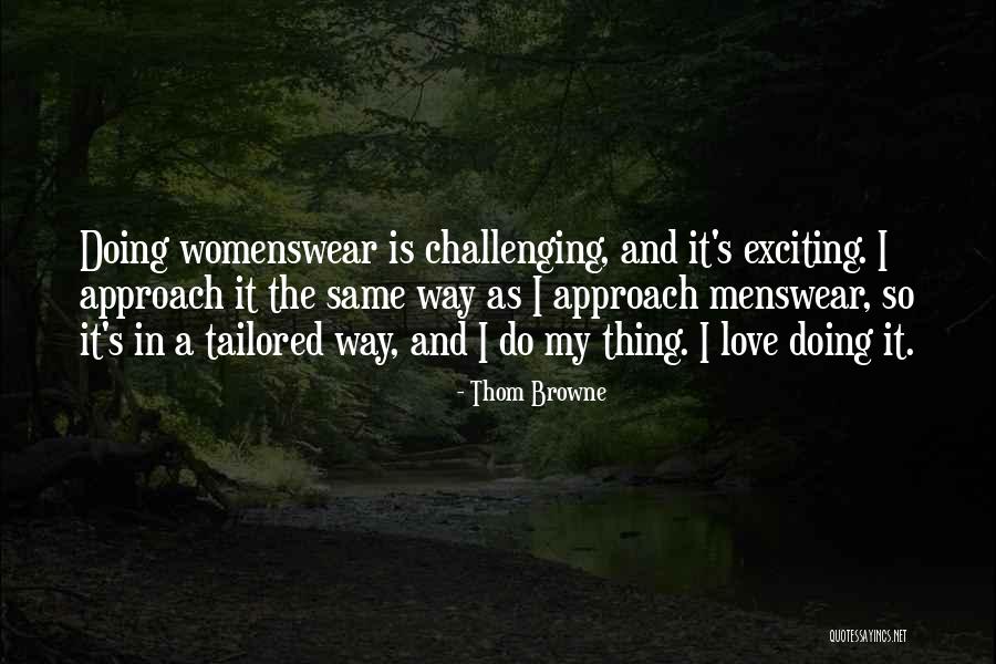 K G Menswear Quotes By Thom Browne K G Menswear Quotes By Thom Browne