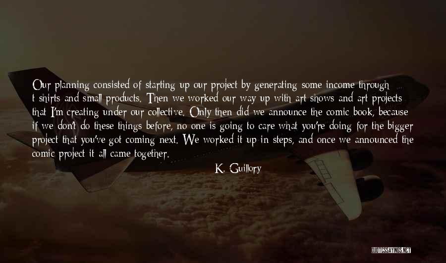 K. Guillory Quotes 2111108 K. Guillory Quotes 2111108