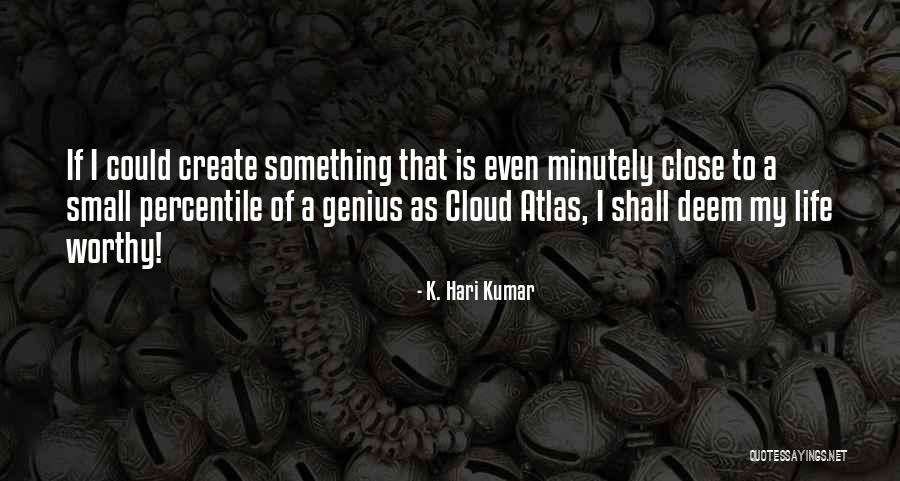 K. Hari Kumar Quotes 2005033