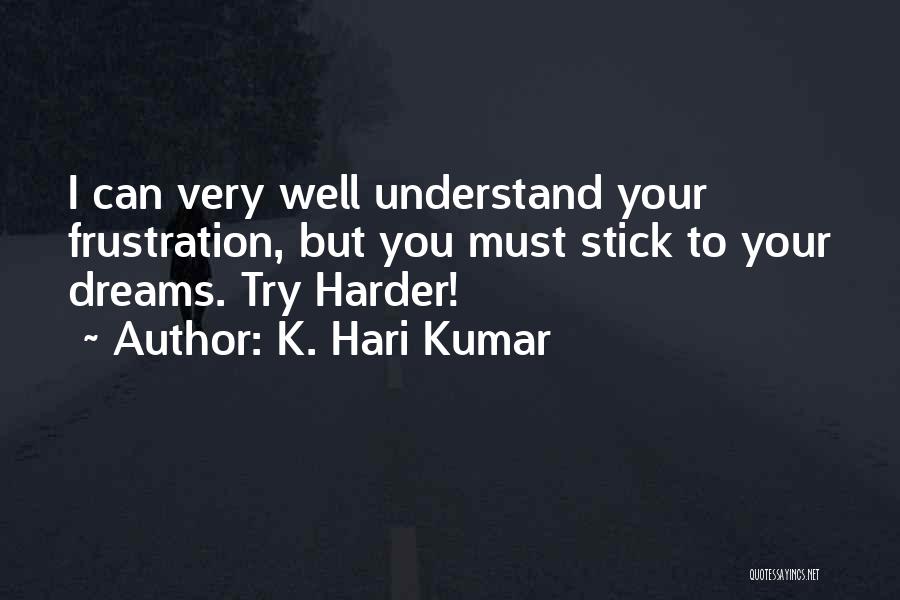 K. Hari Kumar Quotes 292249