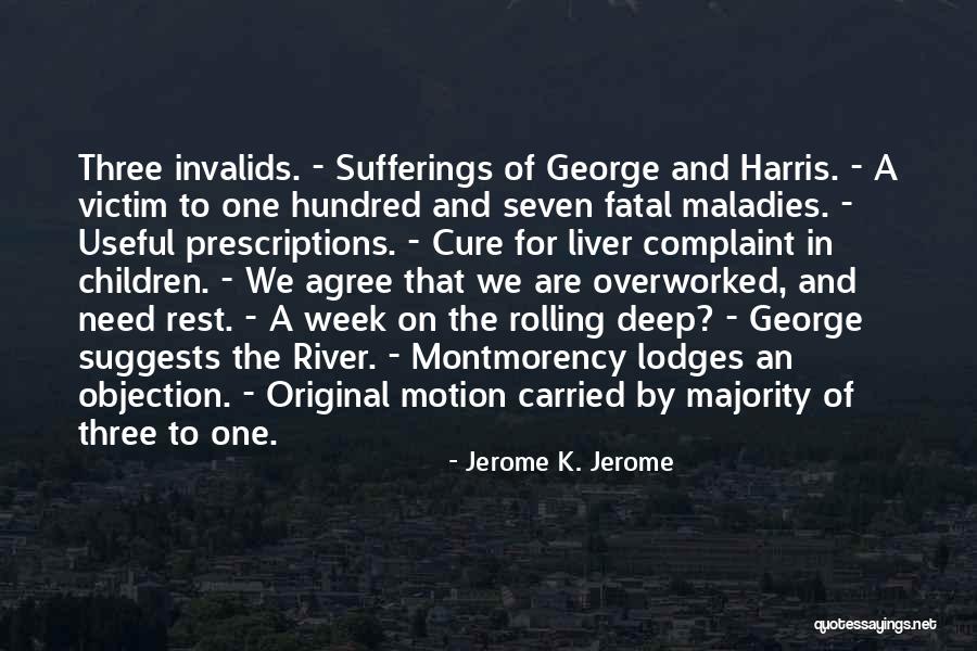 K Harris Quotes By Jerome K. Jerome K Harris Quotes By Jerome K. Jerome