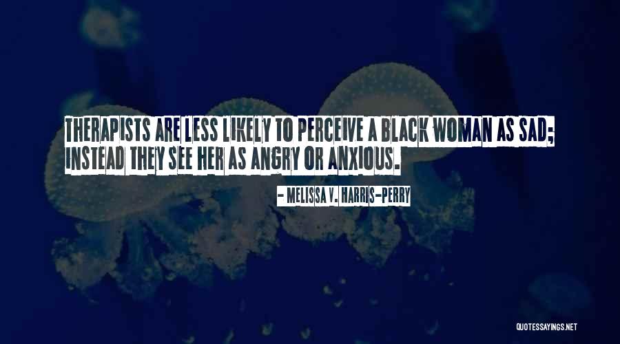 K Harris Quotes By Melissa V. Harris-Perry K Harris Quotes By Melissa V. Harris-Perry
