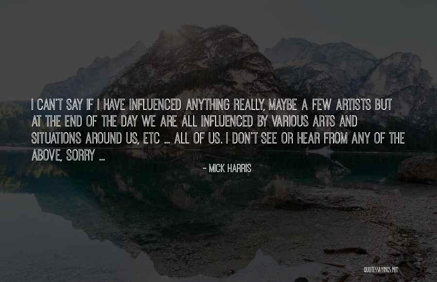 K Harris Quotes By Mick Harris K Harris Quotes By Mick Harris