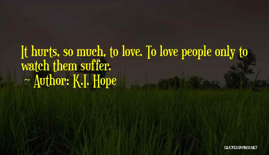 K.I. Hope Quotes 111709