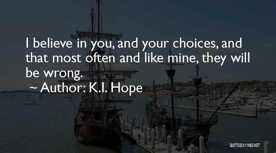 K.I. Hope Quotes 145816