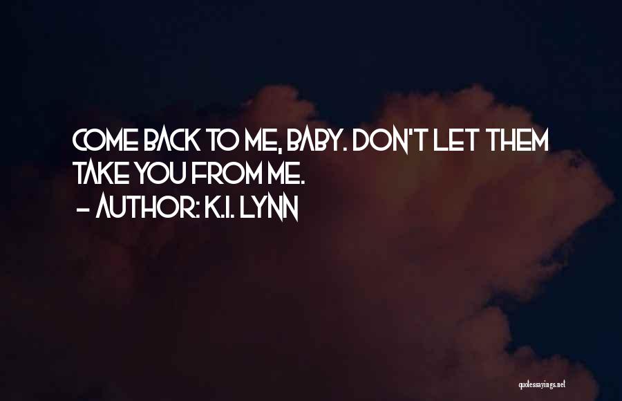 K.I. Lynn Quotes 1055063