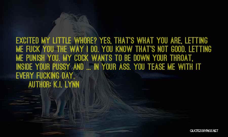 K.I. Lynn Quotes 494176