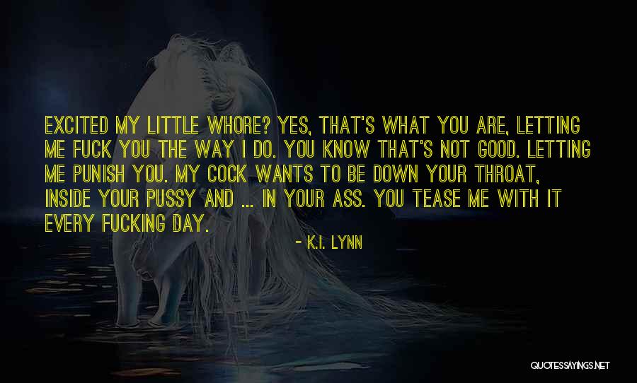 K.I. Lynn Quotes 494176