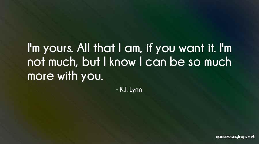 K.I. Lynn Quotes 737745