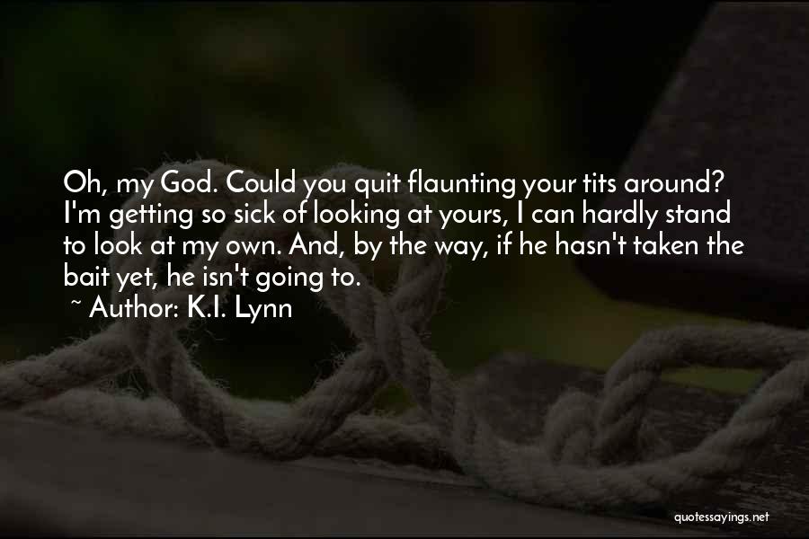 K.I. Lynn Quotes 976071