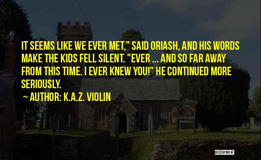 K.i.z Quotes By K.A.Z. Violin