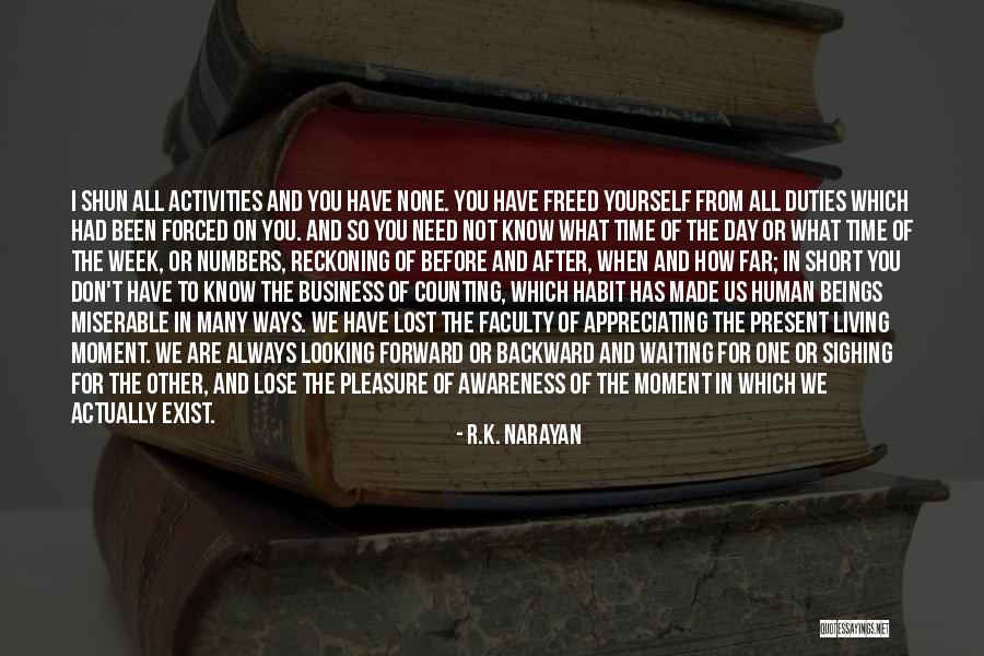 K.i.z Quotes By R.K. Narayan