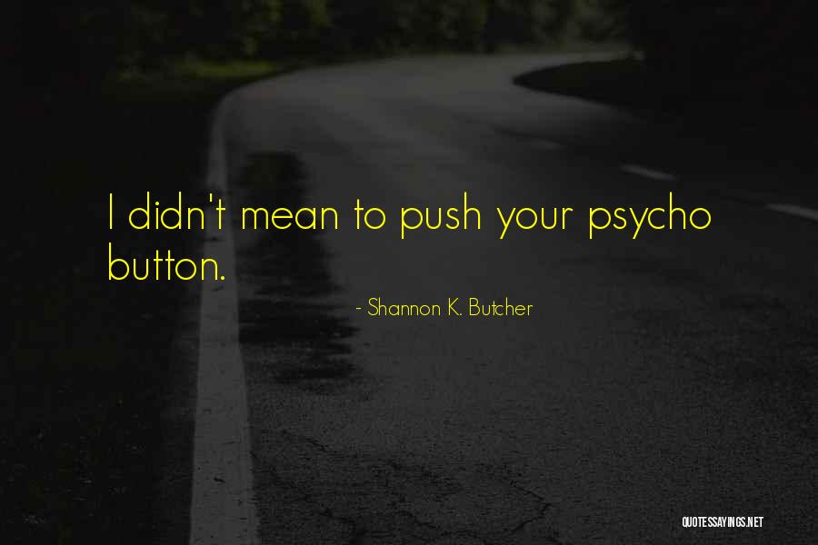 K.i.z Quotes By Shannon K. Butcher