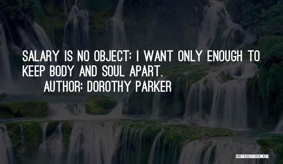 K In Salary Quotes By Dorothy Parker