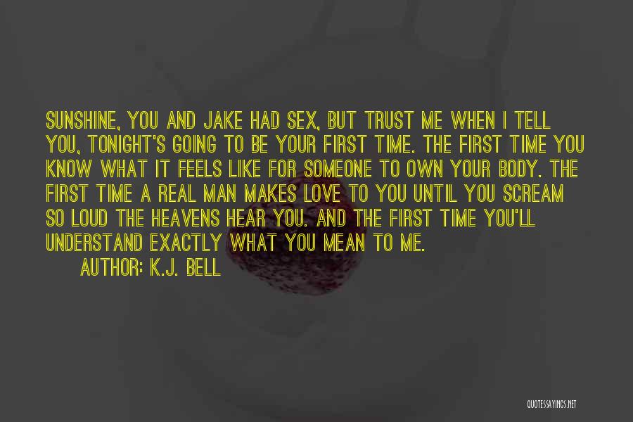 K.J. Bell Quotes 369893