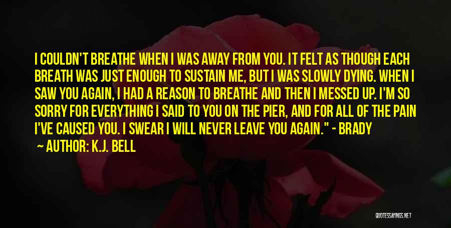 K.J. Bell Quotes 696655