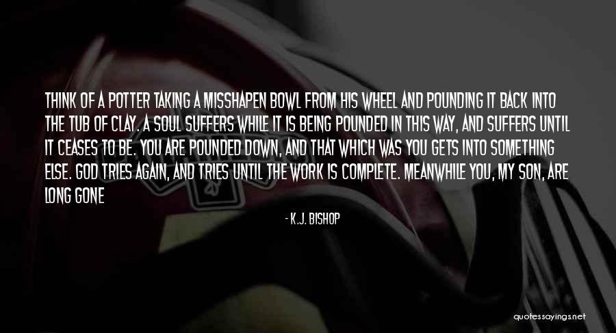 K.J. Bishop Quotes 1109313 K.J. Bishop Quotes 1109313