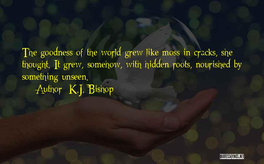 K.J. Bishop Quotes 2070864