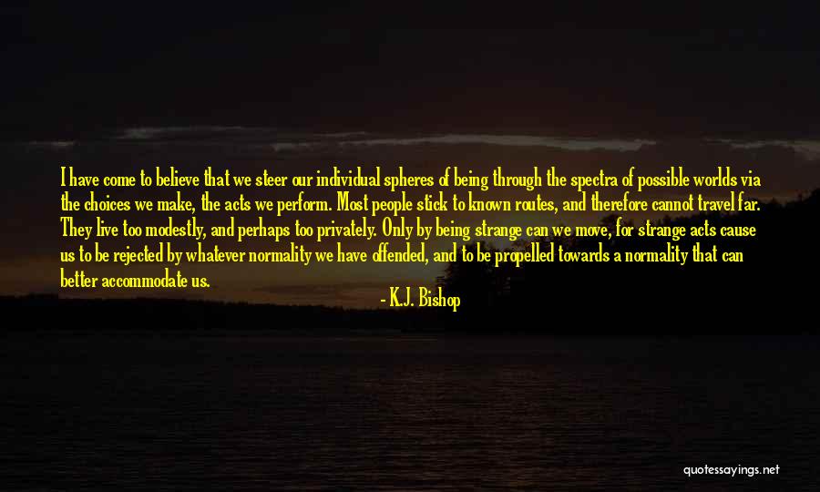 K.J. Bishop Quotes 621098