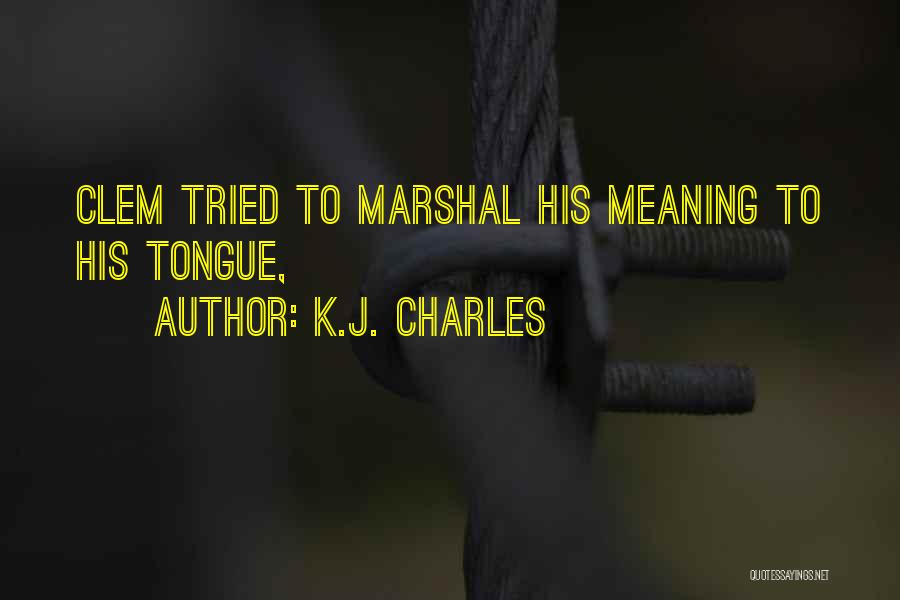 K.J. Charles Quotes 1612970