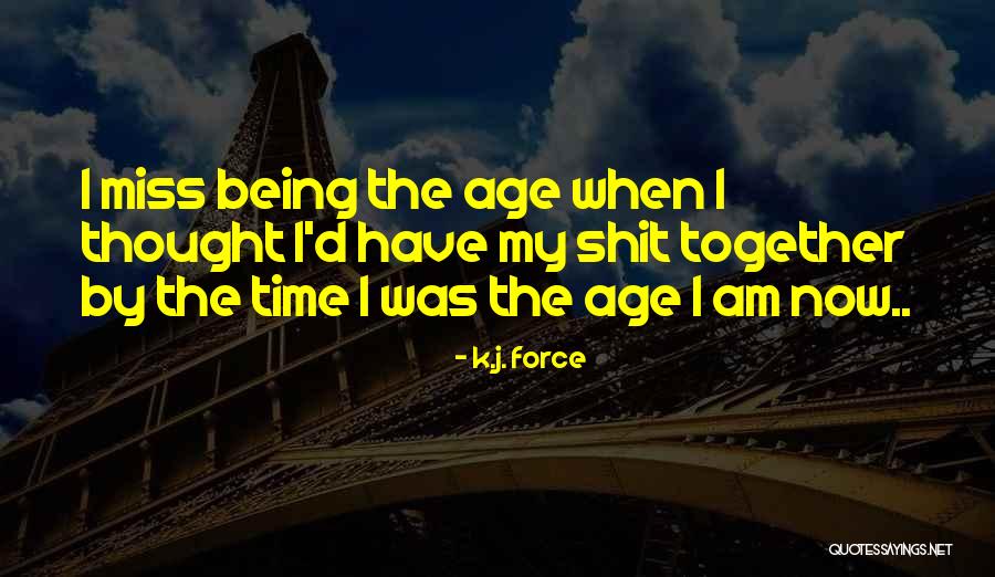 K.j. Force Quotes 2061810