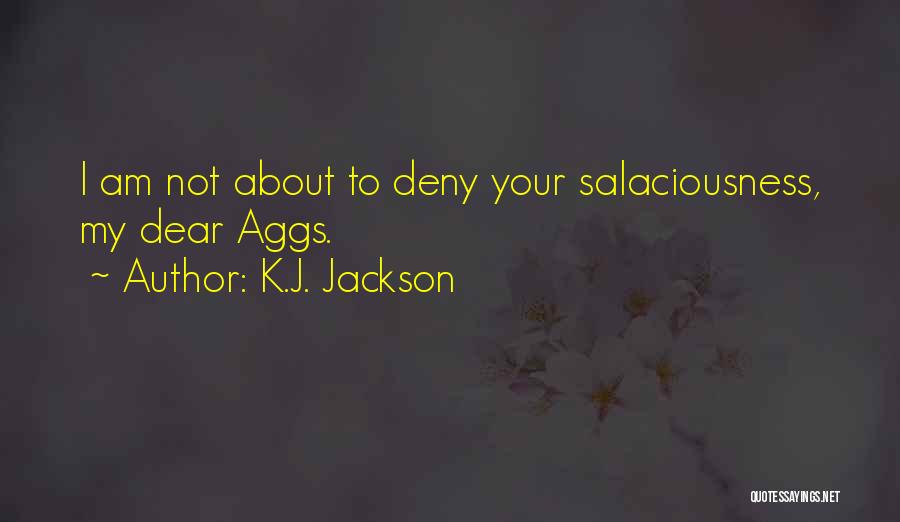 K.J. Jackson Quotes 430447