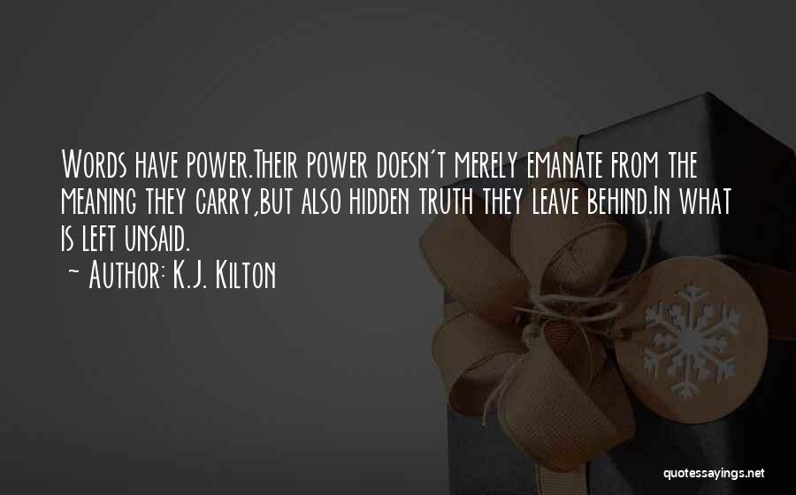 K.J. Kilton Quotes 1152262