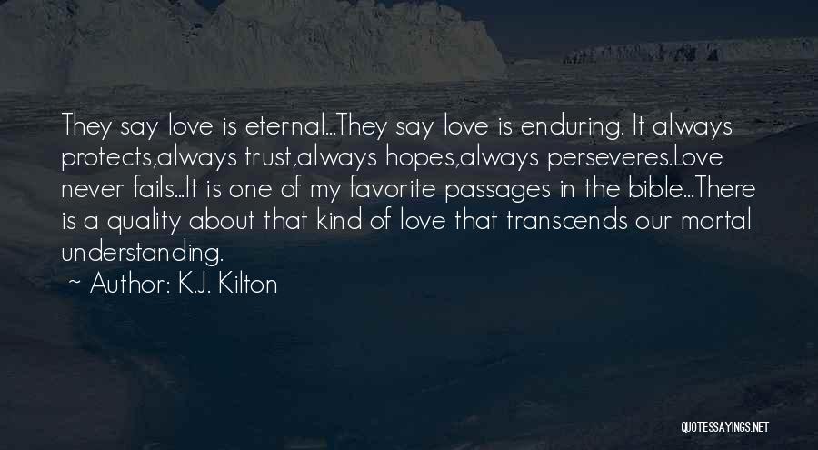 K.J. Kilton Quotes 1287728