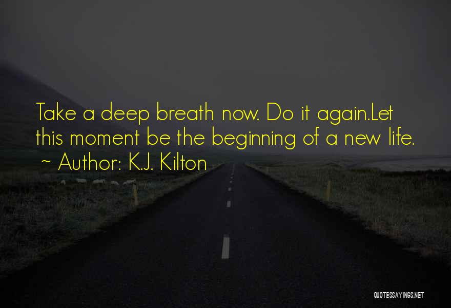 K.J. Kilton Quotes 1333525