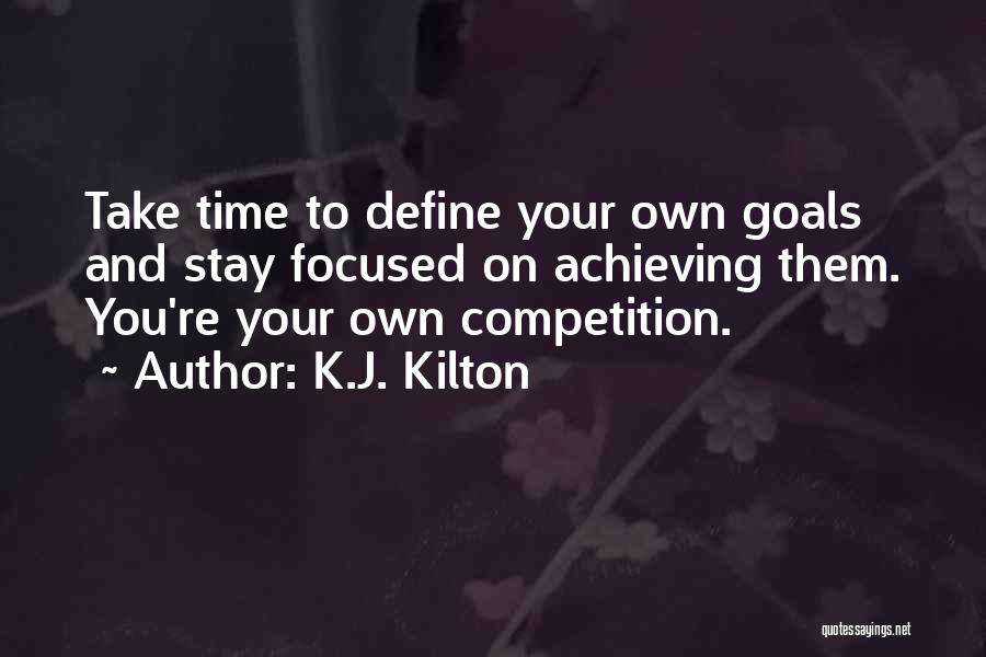 K.J. Kilton Quotes 2159562