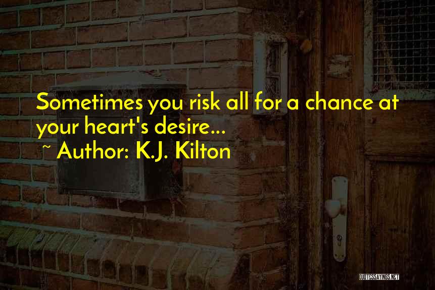 K.J. Kilton Quotes 404565