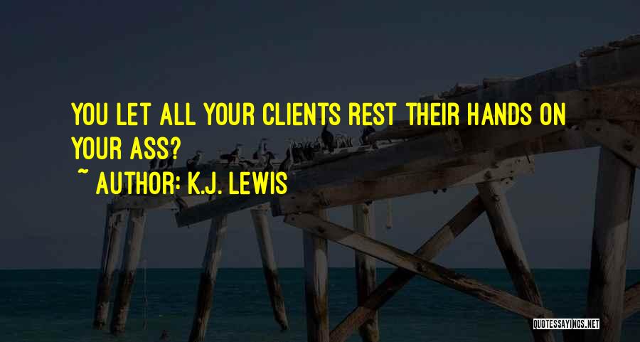 K.J. Lewis Quotes 1099708