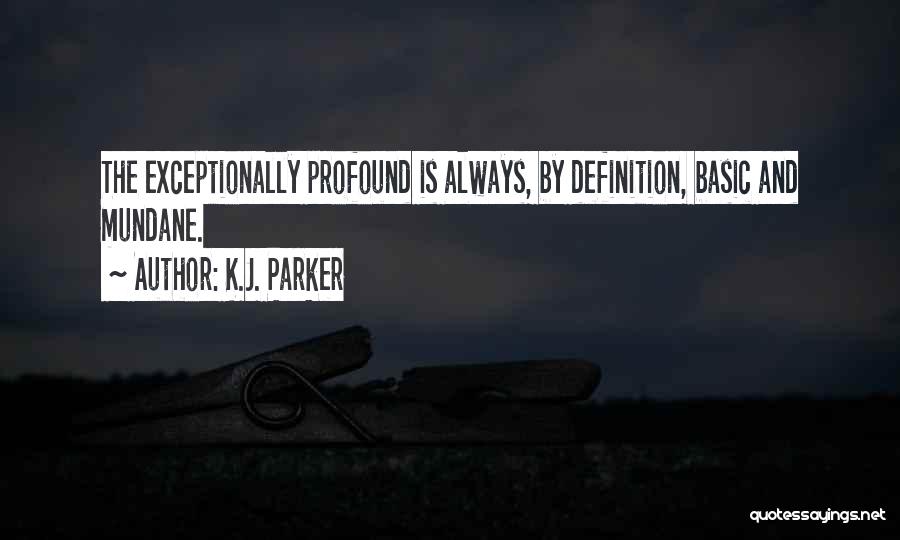 K.J. Parker Quotes 1065923