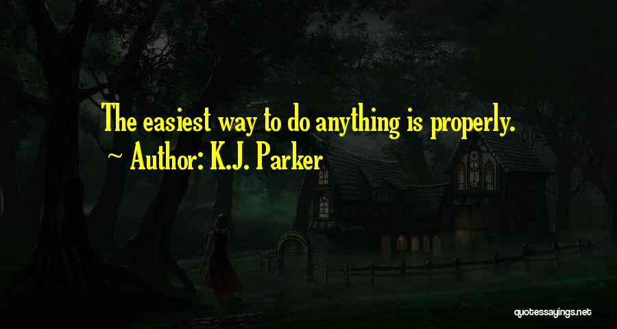 K.J. Parker Quotes 1506432