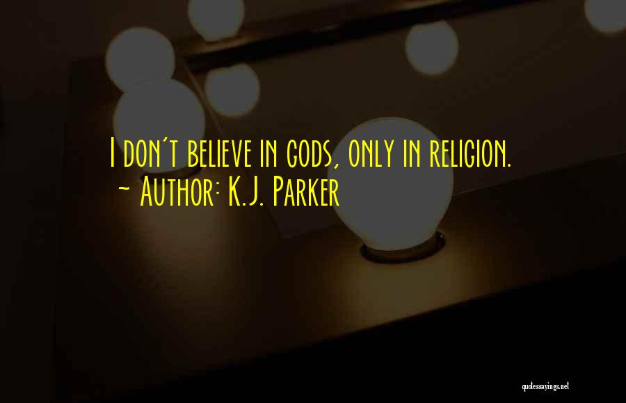 K.J. Parker Quotes 1806038