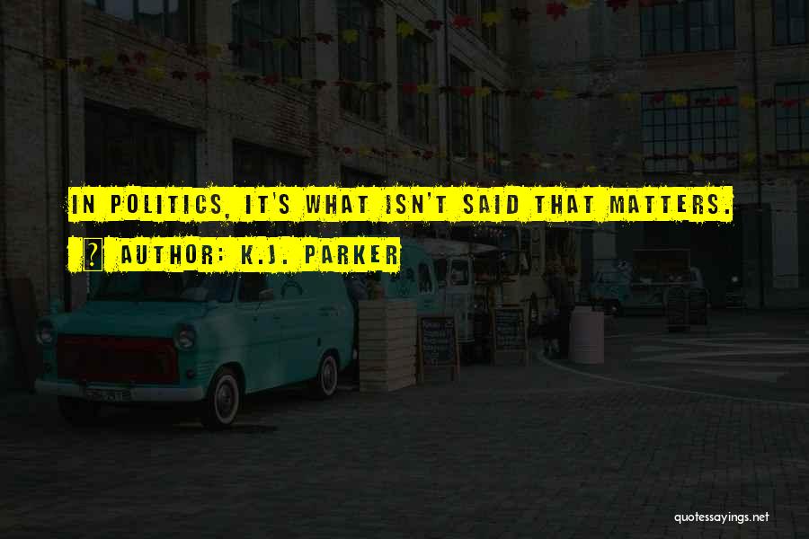 K.J. Parker Quotes 2046628