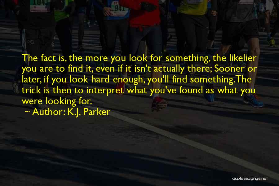 K.J. Parker Quotes 439988