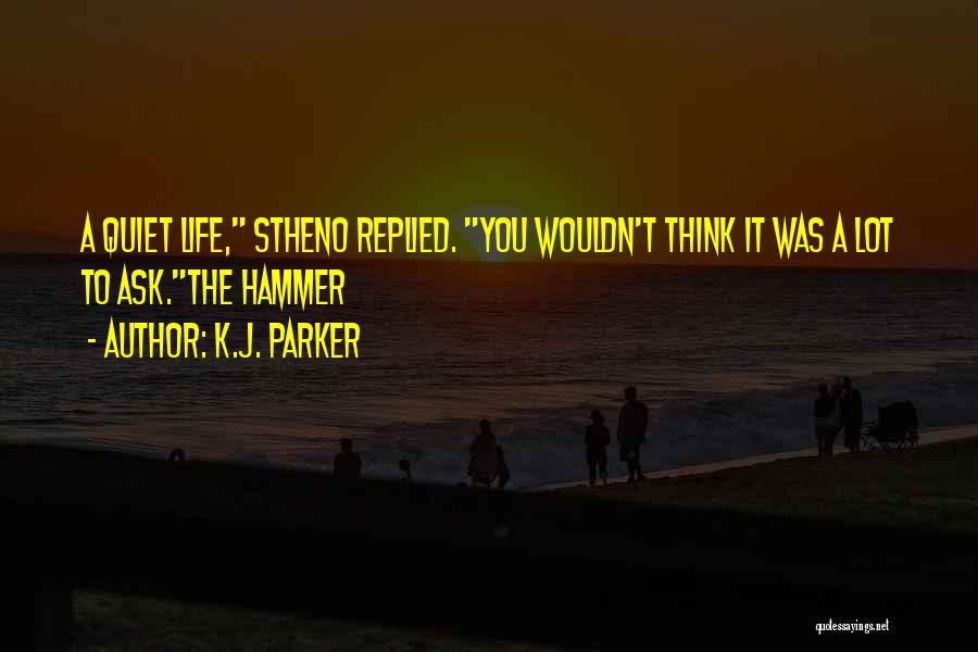 K.J. Parker Quotes 581782