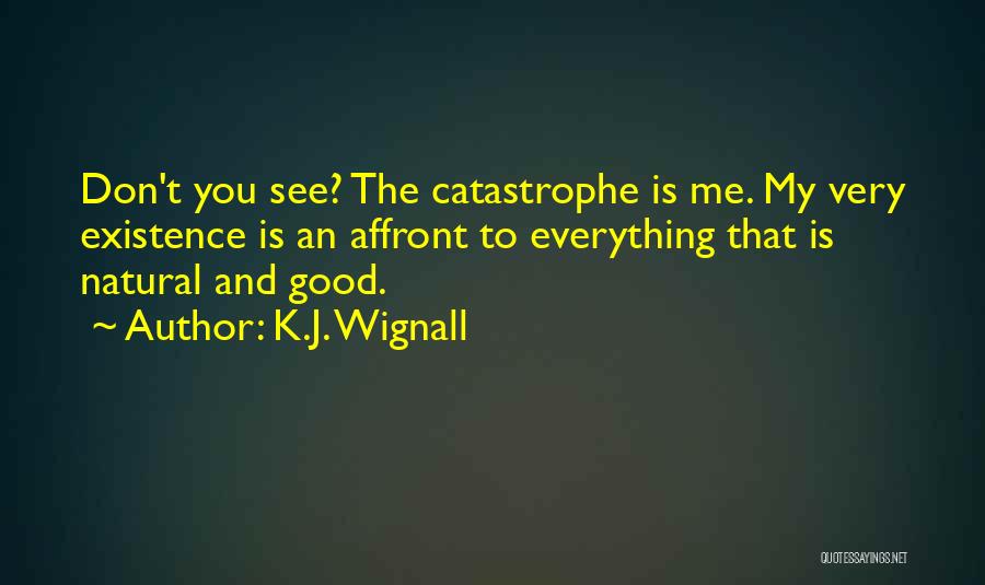 K.J. Wignall Quotes 1643783