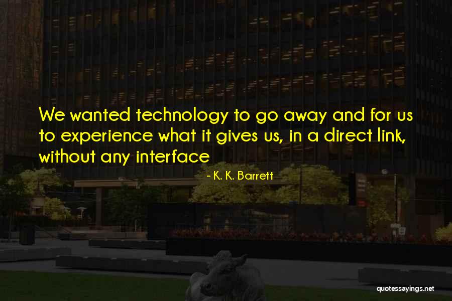 K. K. Barrett Quotes 1451472 K. K. Barrett Quotes 1451472