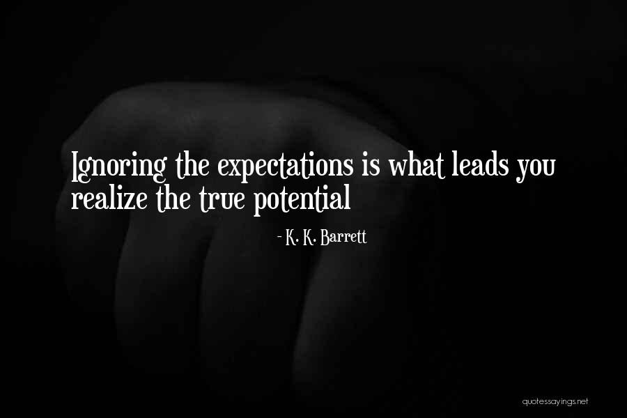 K. K. Barrett Quotes 791711