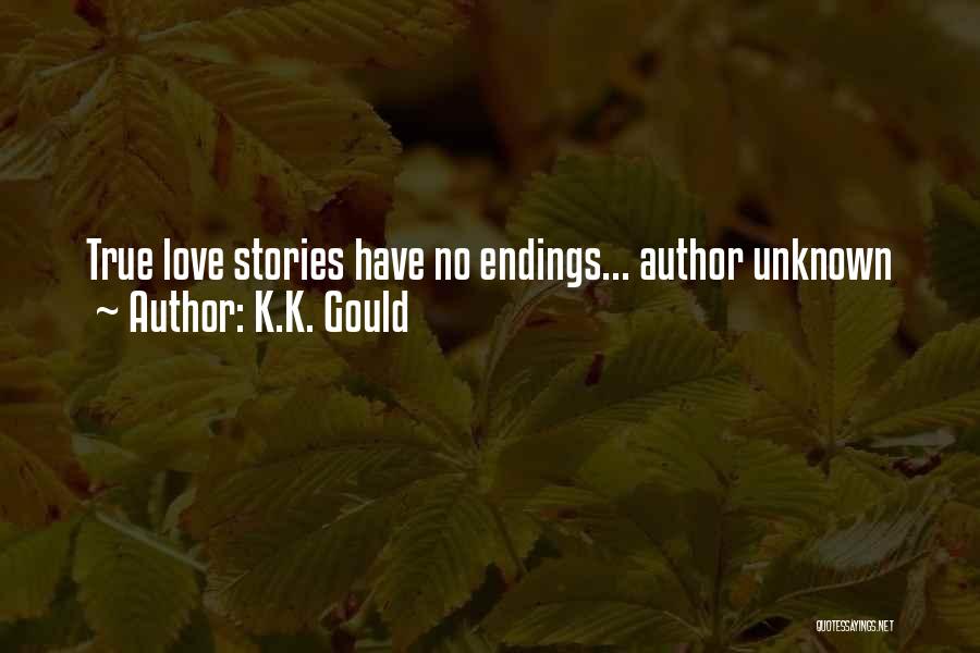 K.K. Gould Quotes 515371