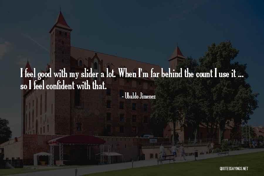 K.k. Slider Quotes By Ubaldo Jimenez K.k. Slider Quotes By Ubaldo Jimenez