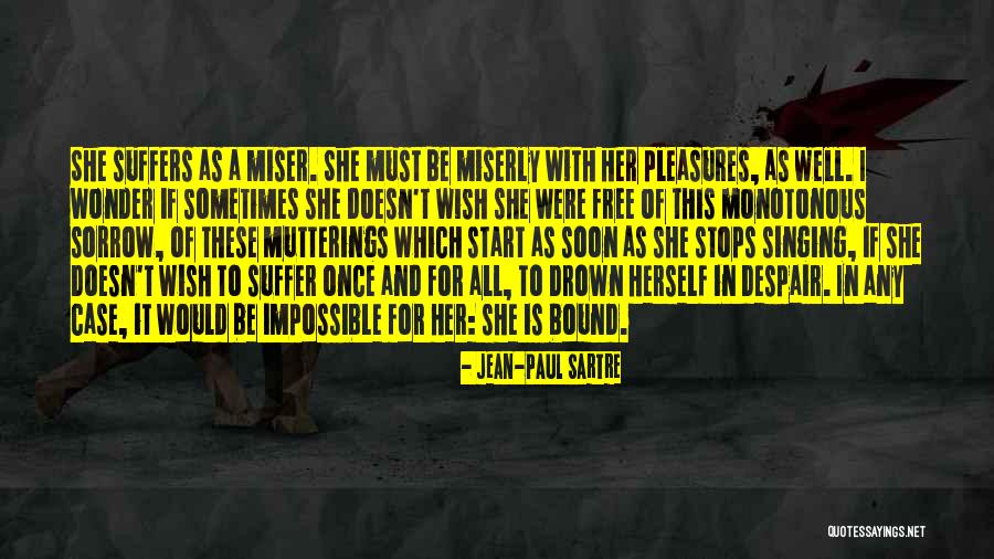 K Kes R Tih Ja Quotes By Jean-Paul Sartre K Kes R Tih Ja Quotes By Jean-Paul Sartre