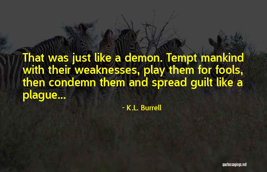 K.L. Burrell Quotes 1620274