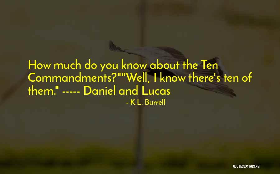 K.L. Burrell Quotes 1871270