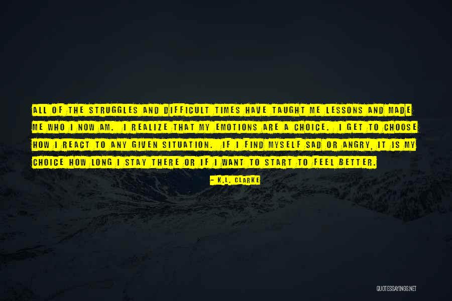 K.L. Clarke Quotes 1705425 K.L. Clarke Quotes 1705425