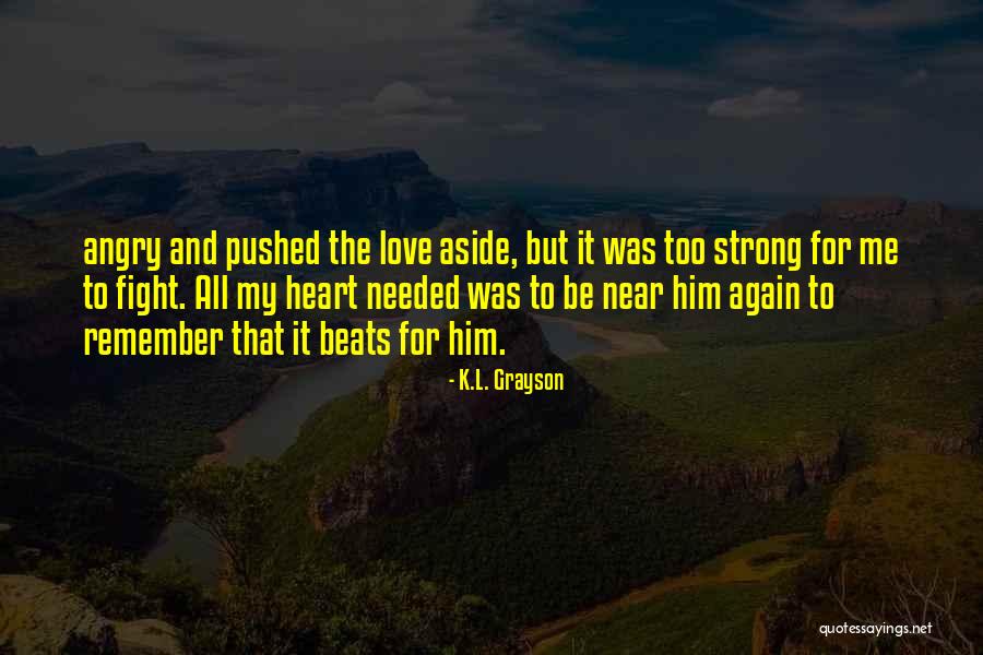 K.L. Grayson Quotes 1346621 K.L. Grayson Quotes 1346621